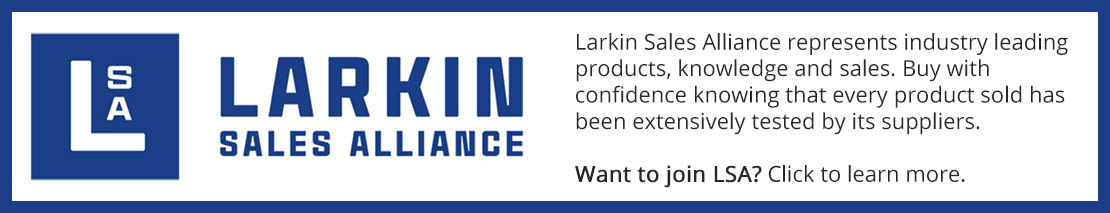 Larkin Sales Alliance represents industry leading products, knowledge and sales. Buy with confidence knowing that every product sold has been extensively tested by its suppliers. Larkin Sales Alliance represents industry leading products, knowledge and sales. Buy with confidence knowing that every product sold has been extensively tested by its suppliers.